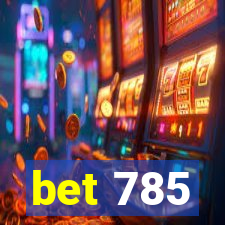 bet 785